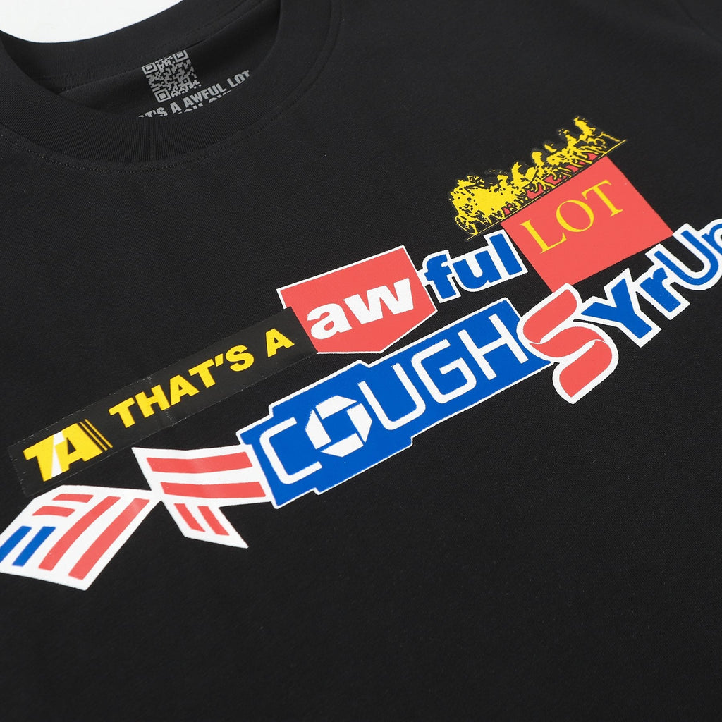 THAT'S A AWFUL LOT OF COUGH SYRUP Front & Back Graphic Short-Sleeve T-Shirt