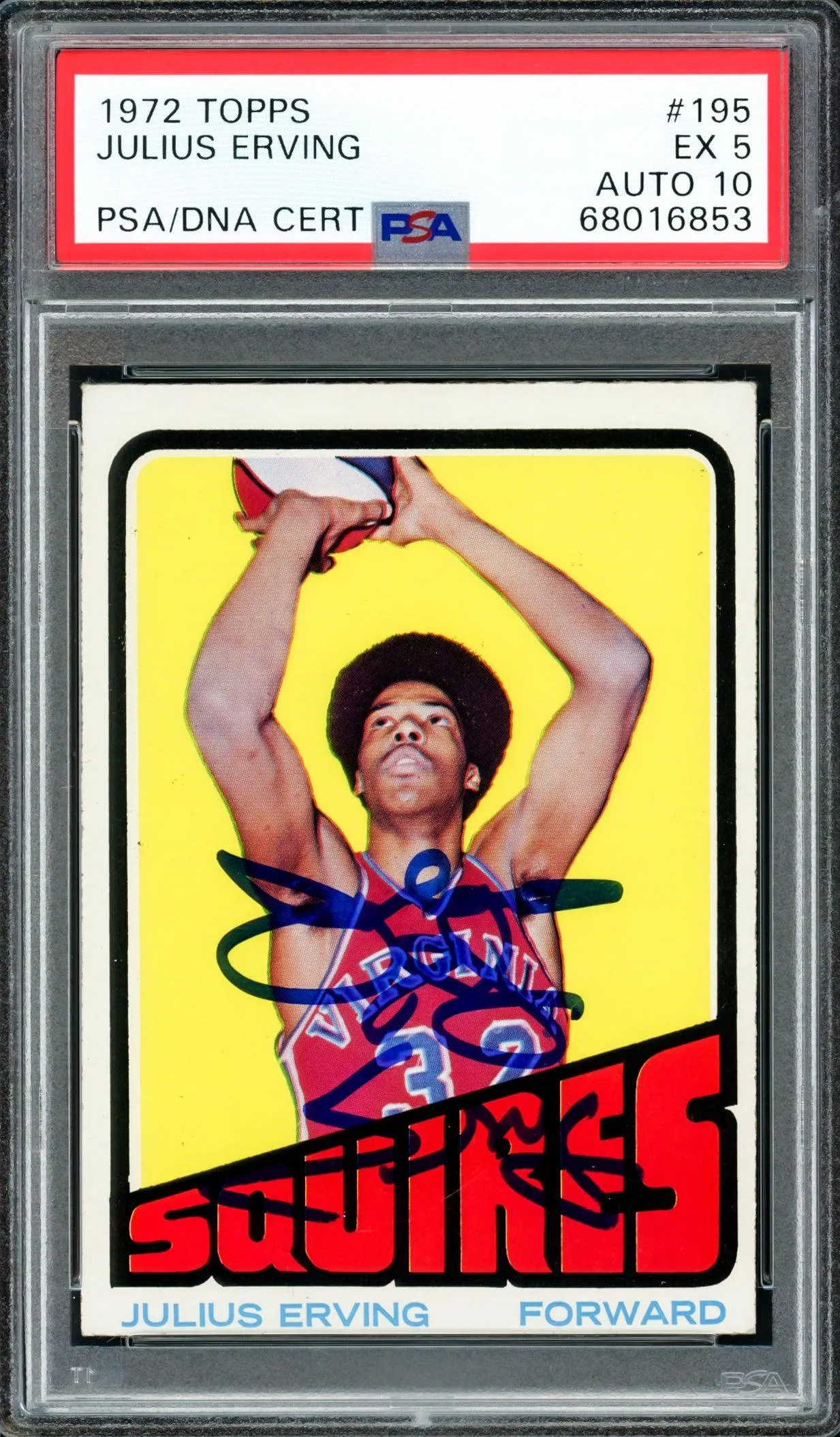 Julius Dr. J Erving Autographed 1972 Topps Rookie Card #195 PSA 5 Auto Grade Gem Mint 10 PSA/DNA #68016853